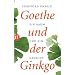 Goethe und der Ginkgo: Ein Baum und ein Gedicht (insel taschenbuch)