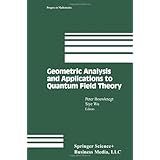 geometric analysis and applications to quantum field theory progress in mathematics