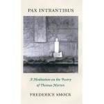Pax Intrantibus:  A Meditation on the Poetry of Thomas Merton book cover