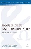 Households and discipleship : a study of Matthew 19-20