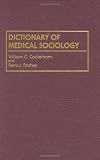 Dictionary of Medical Sociology