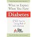 What to Expect When You Have Diabetes: 170 Tips for Living Well with Diabetes