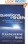 Questions of Truth: Fifty-one Responses to Questions About God, Science, and Belief