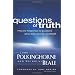 Questions Of Truth: Fifty-One Responses To Questions About God, Science, An