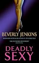 Deadly Sexy