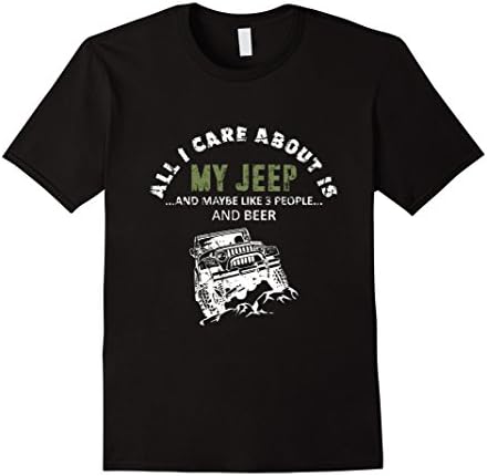 Men's All I care about is my Jeep and maybe 3 other people T-Shirt XL Black