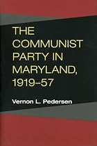 The Communist Party in Maryland, 1919-57