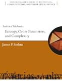 Statistical Mechanics: Entropy, Order Parameters and Complexity (Oxford Master Series in Physics)