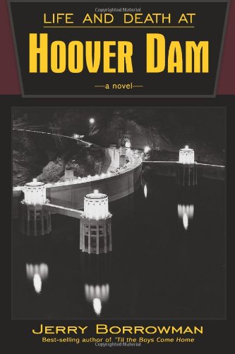 Life and Death at Hoover Dam