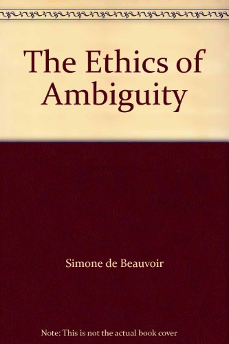 The Ethics of Ambiguity