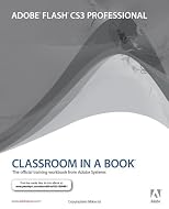 Adobe Flash CS3 Professional Classroom in a Book