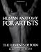 Human Anatomy for Artists: The Elements of Form