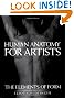 Human Anatomy for Artists: The Elements of Form