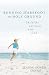 Running Barefoot on Holy Ground: Childlike Intimacy with God