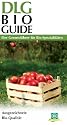 DLG Bio Guide 2009: Der Genussführer für Bio-Spezialitäten