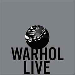 Andy Warhol Live