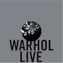 Andy Warhol Live