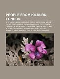 People from Kilburn, London: A. A. Milne, Gavin Rossdale, Gerry Anderson, Bruce Payne, Tamsin Greig, Enoch Showunmi, Todd Carty, Charles Robson
