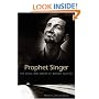 Prophet Singer: The Voice and Vision of Woody Guthrie (American Made Music)