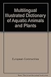 Multilingual illustrated dictionary of aquatic animals and plants