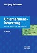 Unternehmensbewertung: Proze�, Methoden und Probleme