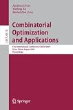 Combinatorial Optimization and Applications: First International Conference, COCOA 2007, Xian, China, August 14-16, 2007, Proceedings (Lecture Notes ... Computer Science and General Issues)