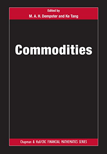 Commodities (Chapman and Hall/CRC Financial Mathematics Series)