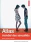 ATLAS MONDIAL DES SEXUALIT�S