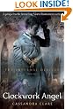 The Infernal Devices 1: Clockwork Angel