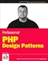 Professional PHP Design Patterns (Wrox Programmer to Programmer)