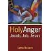 Holy Anger: Jacob, Job, Jesus