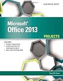 Microsoft® Office 2013 : illustrated projects™