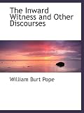 The Inward Witness and Other Discourses