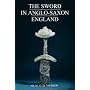 The Sword in Anglo-Saxon England: Its Archaeology and Literature
