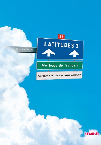 Latitudes 3 - Livre de L'Eleve plus CD (French Edition)