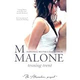 Teasing Trent (The Alexanders) ~ M. Malone