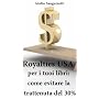 Royalties USA per i tuoi libri: come evitare la tr&hellip di Giulio Sanguinetti