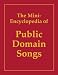 The Mini-Encyclopedia of Public Domain Songs, 1998