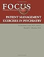 Focus Patient Management Exercises in Psychiatry (Focus Journals)