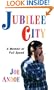 Jubilee City: A Memoir at Full Speed