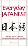 Everyday Japanese: A Basic Introduction to the Japanese Language and Culture (Language - Japanese)