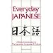 Everyday Japanese: A Basic Introduction to the Japanese Language and Culture (Language - Japanese)