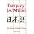 Everyday Japanese: A Basic Introduction to the Japanese Language and Culture (Language - Japanese)