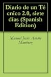 Diario de un T�cnico 2.0, siete d�as