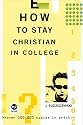How to Stay Christian in College (Th1nk Edition)