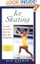 Ice Skating: From Axels to Zambonis