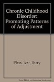 Chronic childhood disorder : promoting patterns of adjustment