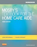 Workbook for Mosbys Textbook for the Home Care Aide, 3e
