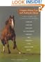 Complete Holistic Care and Healing for Horses: The Owner's Veterinary Guide to Alternative Methods and Remedies