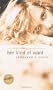 Her Kind of Want (Iowa Short Fiction Award)